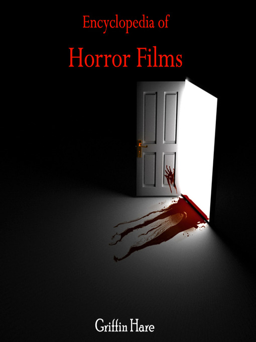 Title details for Encyclopedia of Horror Films by Griffin Hare - Available